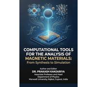 Computational Tools for the Analysis of Magnetic Materials: From Synthesis to Simulation