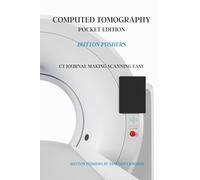 COMPUTED TOMOGRAPHY POCKET EDITION: BUTTON PUSHERS