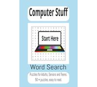 Computeer Stuff Word Search: Word Search With Easy To Read Print About Computers, Laptops, Coding, and More | 6 x 9 inches, 110 pages, 50+ puzzles... ... road trips, holidays, and relaxing free time!