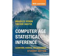 Computer Age Statistical Inference, Student Edition: Algorithms, Evidence, and Data Science: 6 (Institute of Mathematical Statistics Monographs, Series Number 6)
