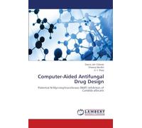Computer-Aided Antifungal Drug Design: Potential N-Myristoyltransferase (NMT) Inhibitors of Candida albicans
