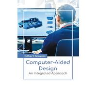 Computer-aided Design: An Integrated Approach