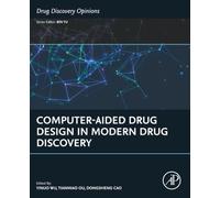 Computer-Aided Drug Design in Modern Drug Discovery (Drug Discovery Opinions)