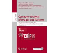 Computer Analysis of Images and Patterns: 21st International Conference, CAIP 2025, Las Palmas de Gran Canaria, Spain, September 22-25, 2025, Proceedings, Part I (Lecture Notes in Computer Science)