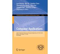 Computer Applications: 40th CCF National Conference of Computer Applications, CCF NCCA 2025, Beijing, China, August 7-9, 2025, Proceedings: 2774 ... in Computer and Information Science, 2774)