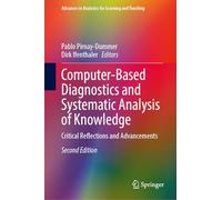 Computer-Based Diagnostics and Systematic Analysis of Knowledge: Critical Reflections and Advancements (Advances in Analytics for Learning and Teaching)