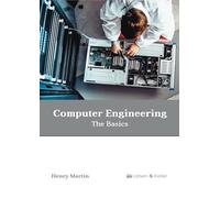 Computer Engineering: The Basics