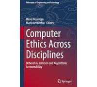 Computer Ethics Across Disciplines: Deborah G. Johnson and Algorithmic Accountability: 44 (Philosophy of Engineering and Technology, 44)
