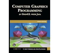 COMPUTER GRAPHICS PROGRAMMING IN OPENGL WITH JAVA 4E