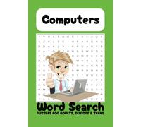 Computer IT Word Search Puzzle Book: Word Searches with easy to Read Print about Computers, IT, Technology and more | 6x9 inches, 110 pages | 50+ Puzzles... Gift for Vacations, Holidays and Free Times
