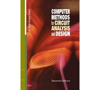 Computer Methods for Circuit Analysis and Design (Van Nostrand Reinhold Electrical/Computer Science and Engineering Series)