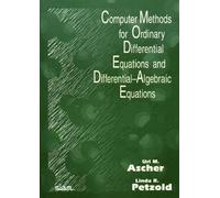 Computer Methods for Ordinary Differential Equations and Differential-Algebraic Equations Paperback