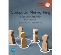 Computer networking. A top-down apporach. Global edition (Computer science)