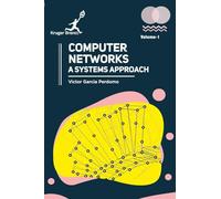 Computer Networks: A Systems Approach Vol 1
