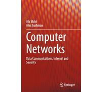 Computer Networks: Data Communications, Internet and Security