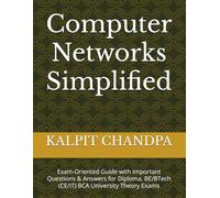 Computer Networks Simplified: Exam-Oriented Guide with Important Questions & Answers for Diploma, BE/BTech (CE/IT) BCA University Theory Exams