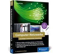 Computer-Netzwerke: Grundlagen, Funktionsweisen, Anwendung. Das Standardwerk zur Netzwerktechnik für Studium, Ausbildung und Beruf - Ausgabe 2025