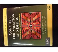 Computer Organization and Design: The Hardware/Software Interface (The Morgan Kaufmann Series in Computer Architecture and Design)