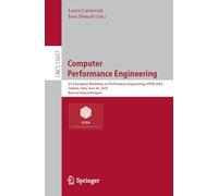 Computer Performance Engineering: 21st European Workshop on Performance Engineering, EPEW 2025, Catania, Italy, June 26, 2025, Revised Selected Papers: 15657 (Lecture Notes in Computer Science)