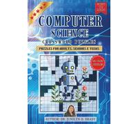 Computer Science Crossword Puzzles: Crossword with Easy to Read Print about Computer Science and Other Related Items | 6x9 inches, 120 pages | 50+ ... Gifts for Vacations, Holidays and Free Times