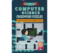 Computer Science Crossword Puzzles: Crossword with Easy to Read Print about Computer Science and Other Related Items | 6x9 inches, 120 pages | 50+ ... Gifts for Vacations, Holidays and Free Times