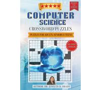 Computer Science Crossword Puzzles: rossword with Easy to Read Print about Computer Science and Other Related Items | 6x9 inches, 120 pages | 50+ ... Gifts for Vacations, Holidays and Free Times