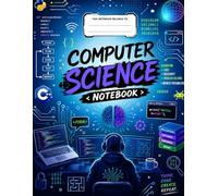 Computer Science Notebook: Graph Paper Notebook for Coding, Programming, Algorithms, Computer Science Classes, STEM Students, School, College and University | 120 Pages | 8.5 x 11 Inches