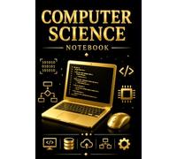 Computer Science Notebook: Grid Paper Notebook for Students, Coding Notes, Programming, Algorithms & Computer Science