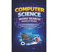 Computer Science Word Search Puzzle Book: Exploring the world of computer science, programming, and technology with 60 unique puzzles (MajorPuzzles Series)