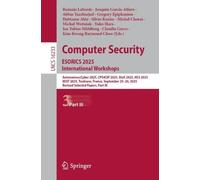 Computer Security. ESORICS 2025 International Workshops: AutonomousCyber 2025, CPS4CIP 2025, DisA 2025, HS3 2025, MIST 2025, Toulouse, France, ... (Lecture Notes in Computer Science, 16233)