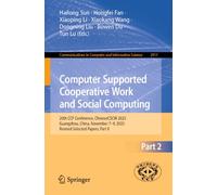 Computer Supported Cooperative Work and Social Computing: 20th CCF Conference, ChineseCSCW 2025, Guangzhou, China, November 7-9, 2025, Revised ... in Computer and Information Science, 2911)