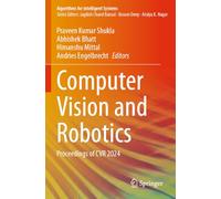 Computer Vision and Robotics: Proceedings of CVR 2024 (Algorithms for Intelligent Systems)