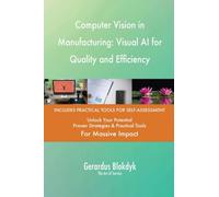Computer Vision in Manufacturing: Visual AI for Quality and Efficiency