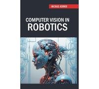 Computer Vision in Robotics