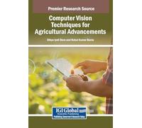Computer Vision Techniques for Agricultural Advancements