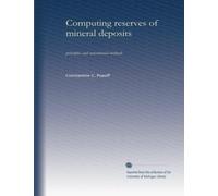 Computing reserves of mineral deposits: principles and conventional methods