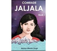 Comrade Jaljala: A Story of Love, a Philosophy of the World - Book 2