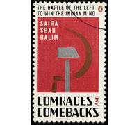 Comrades and Comebacks: The Battle of The Left To Win The Indian Mind