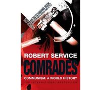 Comrades: Communism: A World History by Robert Service (2011-05-11)