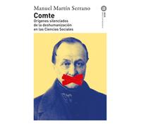 Comte: Orígenes silenciados de la deshumanización en las ciencias sociales