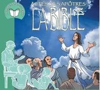 Comtesse de Ségur - La Bible - Les Actes des Apôtres