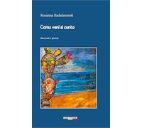 Comu veni si cunta. Racconti e poesie (Frammenti di idee)