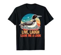 Común Loon Observación de Aves Amante Vidas Ríe Déjame Un Loon Camiseta