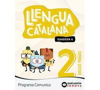 Llengua Catalana 2º Educacio Primaria Comunica Quadern 6 Catalunya / I
