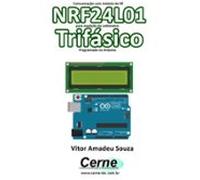 Comunicação Com Módulo De Rf Nrf24l01 Para Medição De Voltímetro Trifá