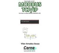 Comunicação Com Poe Modbus Tcp/ip Com Base No Módulo Em100 Pic18f2520