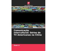 Comunicação Intercultural: Séries de TV Americanas na China