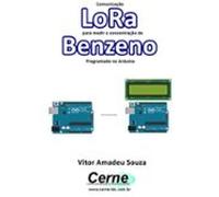 Comunicação Lora Para Medir A Concentração De Benzeno Programado No Ar