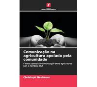 Comunicação na agricultura apoiada pela comunidade: Fatores centrais da comunicação entre agricultores CSA e membros CSA