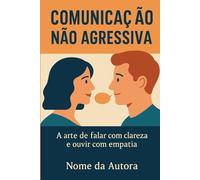Comunicação Não Agressiva